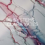 C-Systems & Clara Yates - Love In My Veins (Extended Mix)