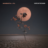 Moonbootica & Jyll - Hope In The Dark​