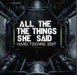 EL5 & GEWOONRAVES - All The Things She Said (Hard Techno Remix)