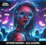 HYPER MOOD - All Alone