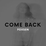 Foxsen - Come Back