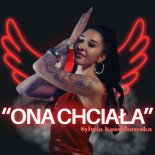 Sylwia Kossakowska - Ona chciała