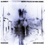 SLOWBOY, IVOXYGEN & ZAICHKOU888 - ASTRO (Police In Paris Remix)