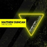Matthew Duncan - The Score (Extended Mix)