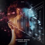 Victor Ruiz - Breathe (Moreira Remix)