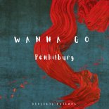 Penhilburg - Wanna Go (Extended Mix)
