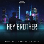 Mark Bale & Munez Feat. Zenaro - Hey Brother