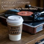 Raffaele Ciavolino - Groovitation (Turntables Night Fever Remix)