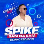 Spike, Dance 2 Disco - Sam na sam (Extended)
