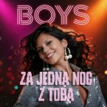 Boys - Za jedną noc z Tobą