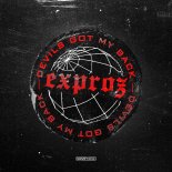 Exproz - Devils Got My Back (Extended Mix)