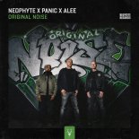 Neophyte & Panic & Alee - Original Noise (Extended Mix)
