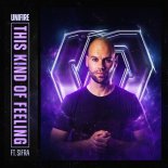 Unifire Feat. Sifra - This Kind Of Feeling
