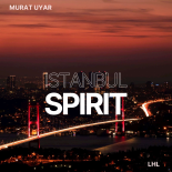 Murat Uyar, LHL - Istanbul Spirit (Extended Version)