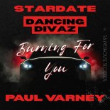 Dancing Divaz, Paul Varney, Stardate - Burning for You