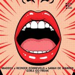Maddix x Reinier Zonneveld x Sarah De Warren - Girls Go Freak (Extended Mix)