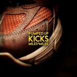 Miles & Miles - Pumped Up Kicks