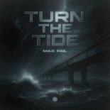 Max Fail - Turn the Tide (Extended Mix)