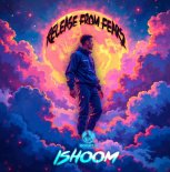 ishoom - Release From Fears