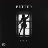 SHYLN - Better