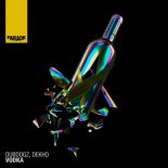 Dubdogz, Dekho (MX) - Vodka (Extended)