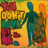 Gyo Gee - You Don't Love Me (No, No, No) (Extended Mix)