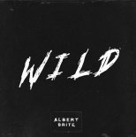 Albert Brite - Wild