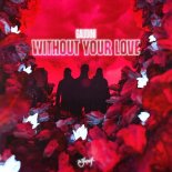 Gaudini - Without Your Love (Extended Mix)
