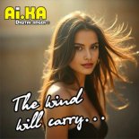 AI.KA Digital Singer - The Wind Will Carry...(Retro)