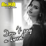 AI.KA Digital Singer - Don’t Say A Word (Retro)