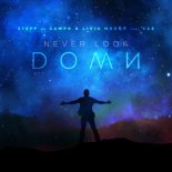 Steff da Campo & Liviu Hodor feat. RAS - Never Look Down (Extended Mix)