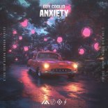 Guy Coolid - Anxiety