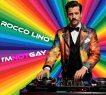 Rocco Lino DJ - Im Not Gay (Luvfoundationuk Remix) [Extended]