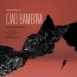 Eddy Patello - Ciao Bambina