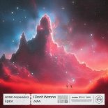 BCMP, Ampersand & Eplor - I Don't Wanna (Extended Mix)