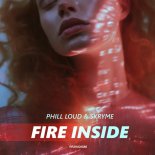 Phill Loud & Skryme - Fire Inside