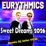 Eurythmics - Sweet Dreams 2026 (Remix Dj John VDW)