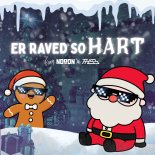 Nooon & The Holy Santa Barbara - Er Raved So Hart