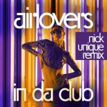 Air Lovers - In Da Club (Nick Unique Remix Edit)