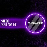 Siege (Nz) - Wait For Me