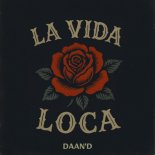 Daan'D - La Vida Loca