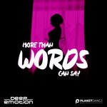 Deep Emotion - More Than Words Can Say