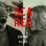 Coyot feat. & Alma - Scared