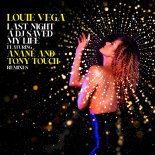 Louie Vega Feat. Anané & Tony Touch - Last Night A DJ Saved My Life (Extended Version)
