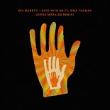 Mia Moretti Feat. Irma Thomas - Safe With Me (David Morales Remix)