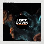 Toneshifterz - I Get Down