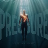 Crest, Mixturez, Break the Rules - Pressure