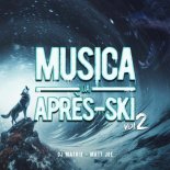 DJ Matrix and Matt Joe - Spacchiamo l'Apres-Ski