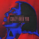 Sirona & Dustin Paul - Crazy Over You