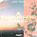 Thom Merlin & Johnny Chicago - A Thousand Times